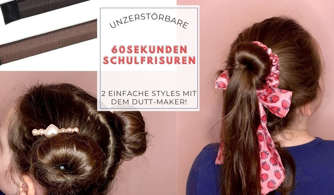 Unzerstörbare 60-Sekunden-Frisuren für die Schule